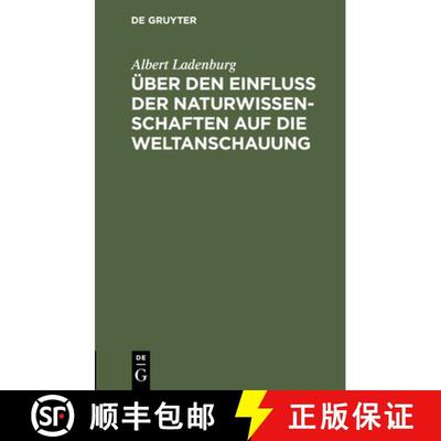 【3-4周达】Über Den Einfluss Der Naturwissenschaften Auf Die Weltanschauung: Vortrag, Gehalten Auf D... [9783112451830]