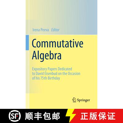 【3-4周达】Commutative Algebra : Expository Papers Dedicated to David Eisenbud on the Occasion of his... [9783030896966]