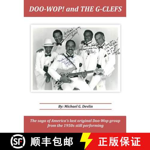 【3-4周达】Doo-Wop! and The G-Clefts: The Saga of America's Last Original Doo-Wop Group from the 1950... [9780990515739]