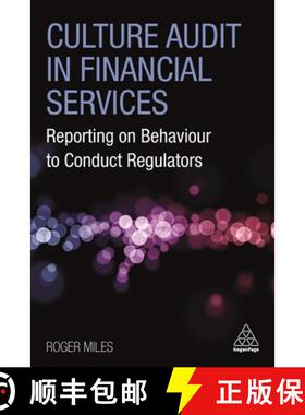【3-4周达】Culture Audit in Financial Services – Reporting on Behaviour to Conduct Regulators [9781789667776]