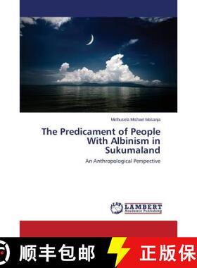 预订 The Predicament of People With Albinism in Sukumaland [9783659695360]