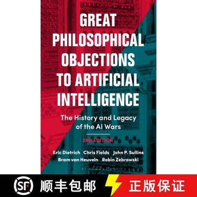 【3-4周达】Great Philosophical Objections to Artificial Intelligence: The History and Legacy of the A... [9781350499409]