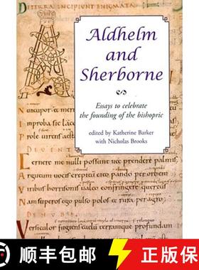 【3-4周达】Aldhelm and Sherborne: Essays to Celebrate the Founding of the Bishopric [With CD (Audio)] [9781842173572]