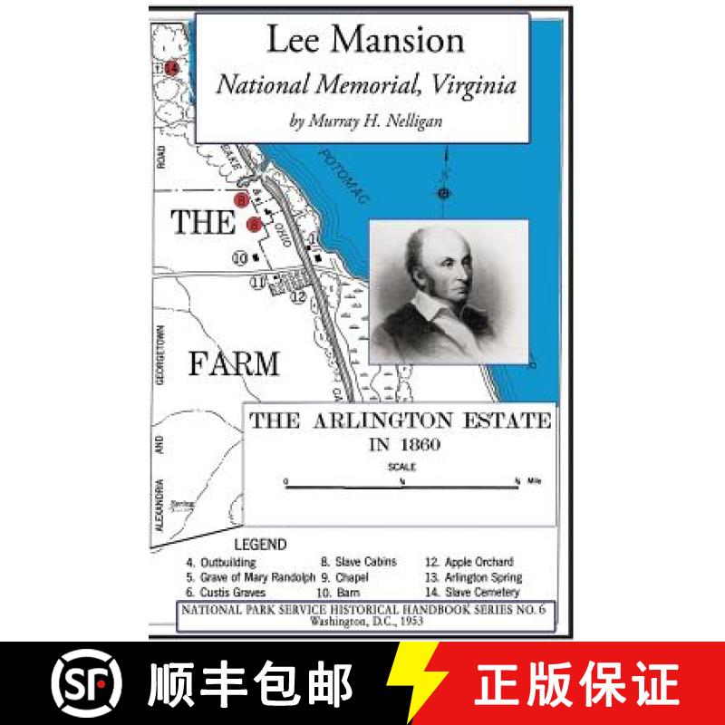 【3-4周达】Lee Mansion National Memorial, Virginia: NPS Historical Handbook Series No. 6 [9781582188867]