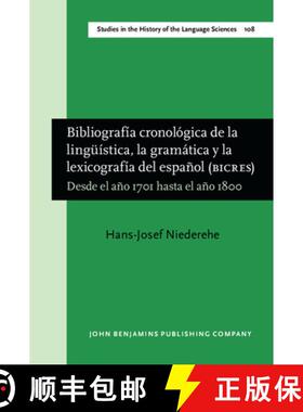 【3-4周达】精装 Bibliografia cronologica de la linguistica, la gramatica y la lexicografia del espano... [9789027245991]