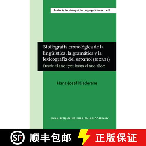 【3-4周达】精装 Bibliografia cronologica de la linguistica, la gramatica y la lexicografia del espano... [9789027245991]