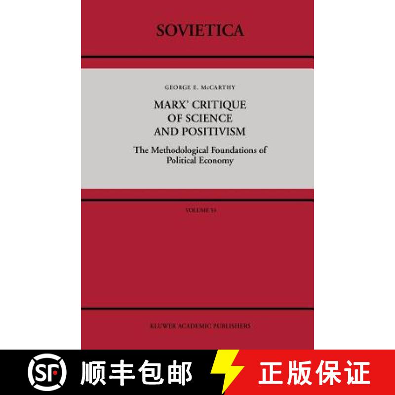 【3-4周达】Marx' Critique of Science and Positivism : The Methodological Foundations of Political Eco... [9789401078252]