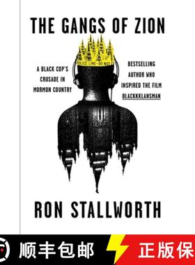 【3-4周达】The Gangs of Zion: A Black Cop's Crusade in Mormon Country [9781538765944]