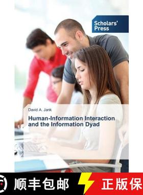 预订 Human-Information Interaction and the Information Dyad [9783639668179]