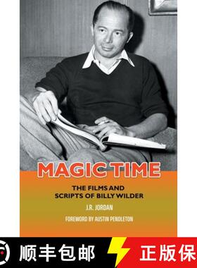 【3-4周达】Magic Time: The Films and Scripts of Billy Wilder [9798887712505]