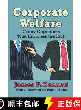 【3-4周达】Corporate Welfare: Crony Capitalism That Enriches the Rich [9781032926001]