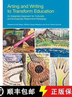 【3-4周达】Arting and Writing to Transform Education: An Integrated Approach for Culturally and Ecolo... [9781845536558]