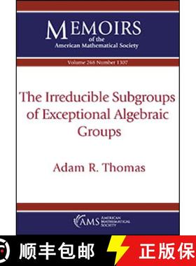 【3-4周达】The Irreducible Subgroups of Exceptional Algebraic Groups [9781470443375]