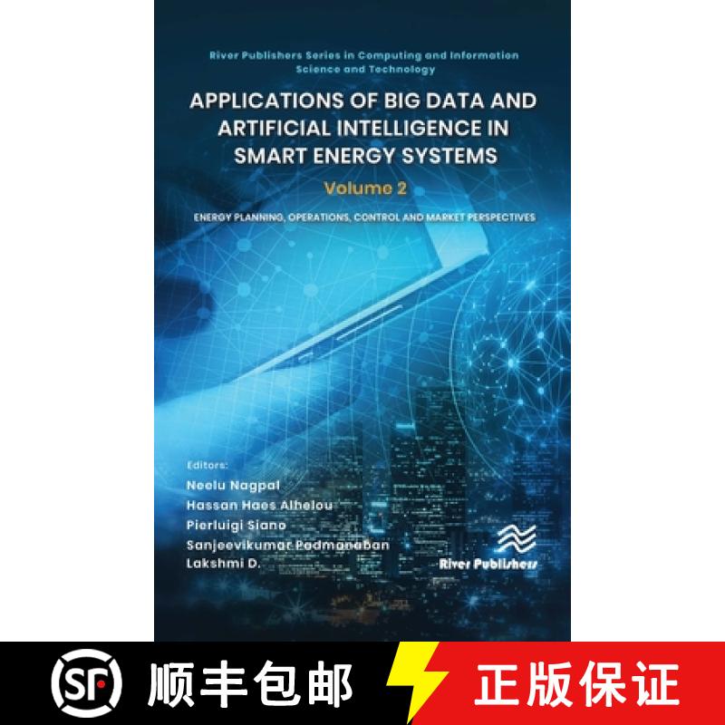 【3-4周达】Applications of Big Data and Artificial Intelligence in Smart Energy Systems: Volume 2 Ene... [9788770228275]
