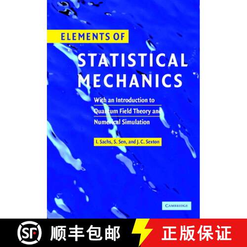 【3-4周达】精装 Elements of Statistical Mechanics: With an Introduction to Quantum Field Theory and N... [9780521841986]