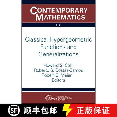 【3-4周达】Classical Hypergeometric Functions and Generalizations [9781470476533]