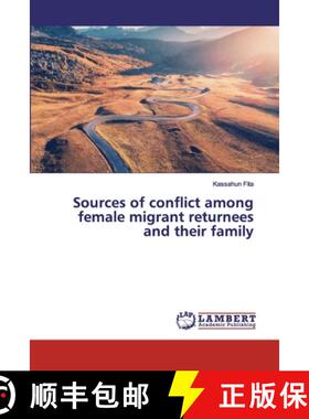 预订 Sources of conflict among female migrant returnees and their family [9786200323019]