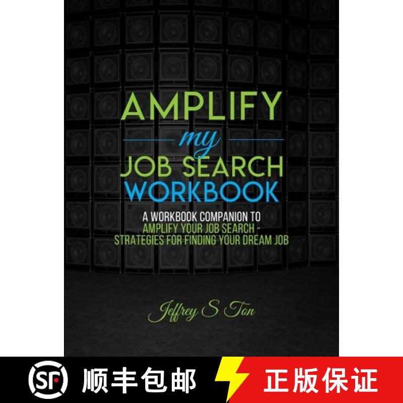 【4周达】Amplify My Job Search: The Companion Workbook to Amplify Your Job Search [9781735309033]
