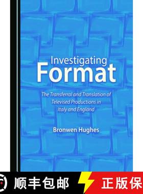 预订 Investigating Format : The Transferral and Translation of Televised Productions in Italy and Eng... [9781443816892]