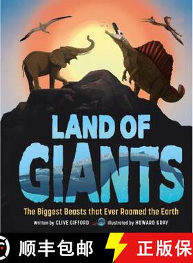 【3-4周达】Land of Giants: The Biggest Beasts That Ever Roamed the Earth [9781783128396]