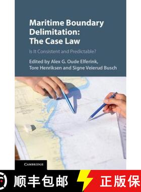 【3-4周达】Maritime Boundary Delimitation: The Case Law: Is It Consistent and Predictable? [9781108424790]