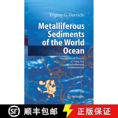 【3-4周达】精装 Metalliferous Sediments of the World Ocean : Fundamental Theory of Deep-Sea Hydrother... [9783540278696]