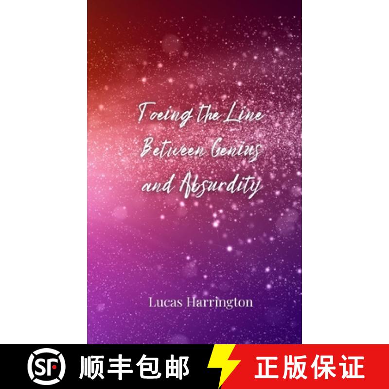 【3-4周达】Toeing the Line Between Genius and Absurdity [9783690855198]