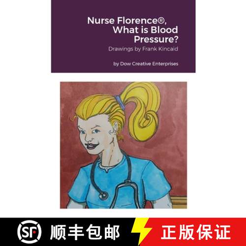 【3-4周达】Nurse Florence(R), What is Blood Pressure? [9781312737037]
