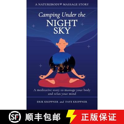 【3-4周达】Camping Under the Night Sky: A meditative story to massage your body and relax your mind [9781959772040]