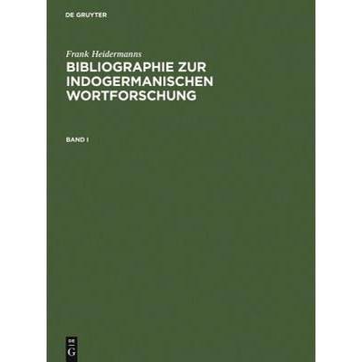 预订 Bibliographie zur indogermanischen Wortforschung 3 Bde.: Wortbildung, Etymologie, Onomasiologie ... [9783484730625]