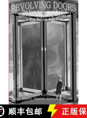 【3-4周达】Revolving Doors: The True Account of the Full Spectrum of Fostering Abuses of a Boy before... [9780992127329]