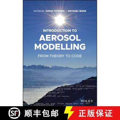 【3-4周达】Introduction to Aerosol Modelling - From Theory to Code: From Theory to Code [9781119625650]