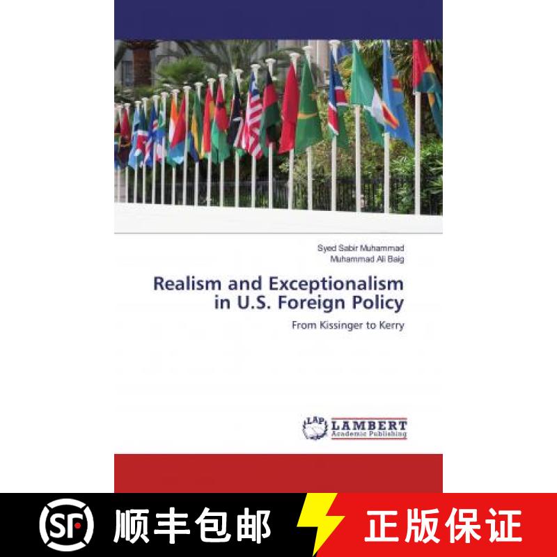 预订 Realism and Exceptionalism in U.S. Foreign Policy [9786200785510]