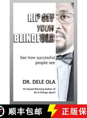 预订 Rip Off Your Blindfold: See how successful people see [9781777964566]