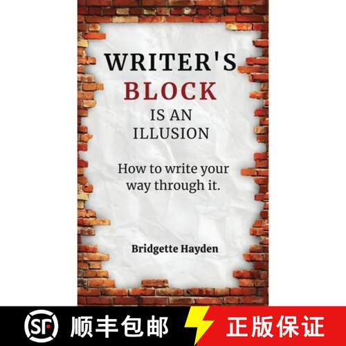 【3-4周达】Writer's Block is an Illusion (How to write your way through it) [9798994328002]