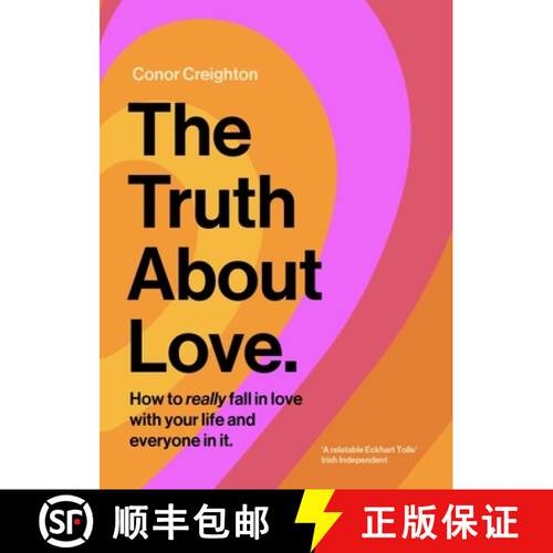 【3-4周达】精装 The Truth about Love: How to Really Fall in Love with Your Life and Everyone in It [9780717194001]