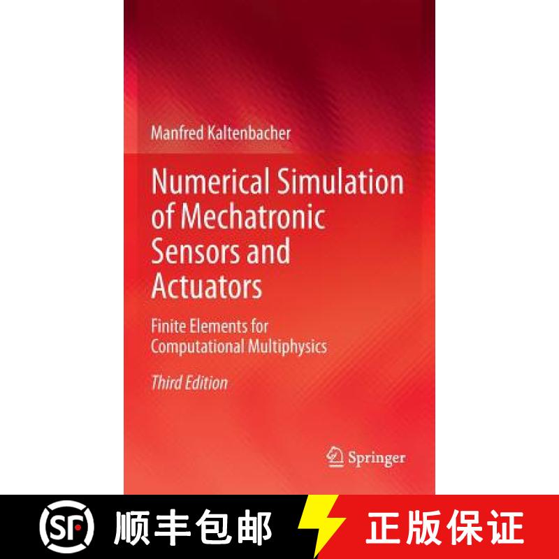 【3-4周达】Numerical Simulation of Mechatronic Sensors and Actuators : Finite Elements for Computatio... [9783642401695]