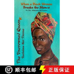 Woman 4周达 Queen Uncrowned Her Black Breaks The When Throne 9780985936471 Silence Reclaims