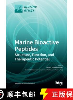 【3-4周达】Marine Bioactive Peptides: Structure, Function, and Therapeutic Potential [9783039215324]