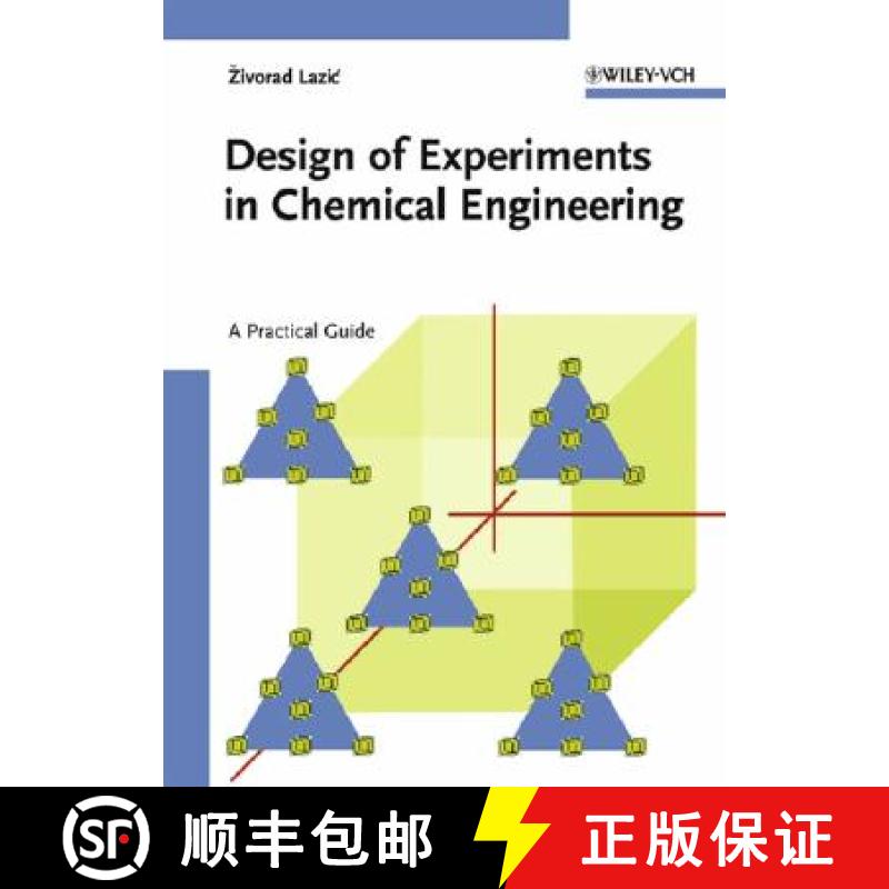 【3-4周达】Design Of Experiments In Chemical Engineering - A Practical Guide [Wiley化学化工] [9783527311422]
