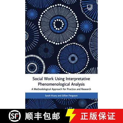 【3-4周达】Social Work Using Interpretative Phenomenological Analysis: A Methodological Approach for ... [9780335252367]
