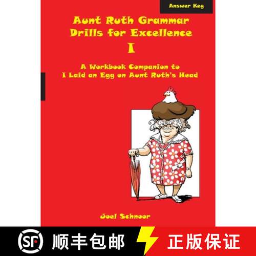 【3-4周达】Aunt Ruth Grammar Drills for Excellence I Answer Key: A workbook companion to I Laid an Eg... [9780984554195]