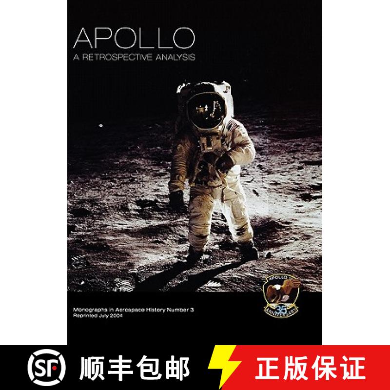 【2-3周达】Apollo: A Retrospective Analysis. Monograph in Aerospace History, No. 3, 1994. [9781780393353]
