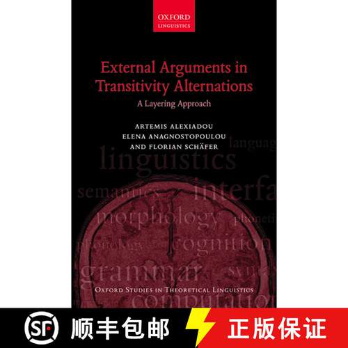 【3-4周达】精装 External Arguments in Transitivity Alternations: A Layering Approach [9780199571949]