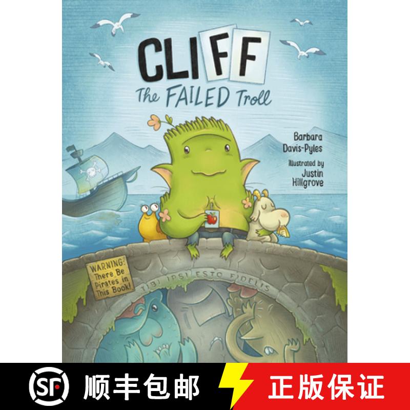 【3-4周达】Cliff the Failed Troll: (Warning: There Be Pirates in This Book!) (a Kids Book about Being... [9781632172464]