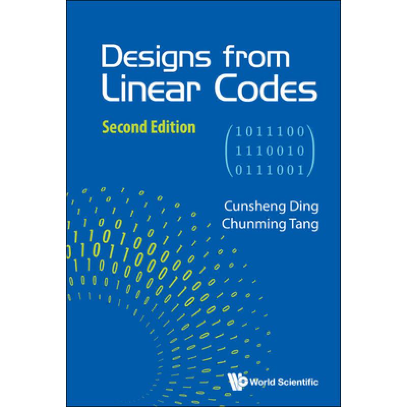 【4周达】Designs from Linear Codes(Second Edition)[9789811251320]