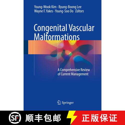 【3-4周达】精装 Congenital Vascular Malformations: A Comprehensive Review of Current Management (1st ... [9783662467084]
