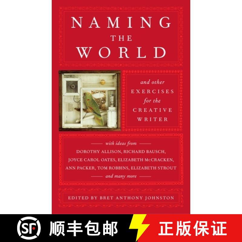 【3-4周达】Naming the World: And Other Exercises for the Creative Writer [9780812975482]