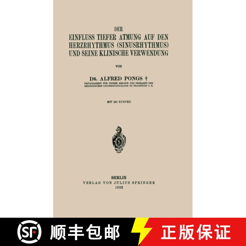 【3-4周达】Der Einfluss Tiefer Atmung Auf Den Herzrhythmus (Sinusrhythmus) Und Seine Klinische Verwen... [9783642902567]