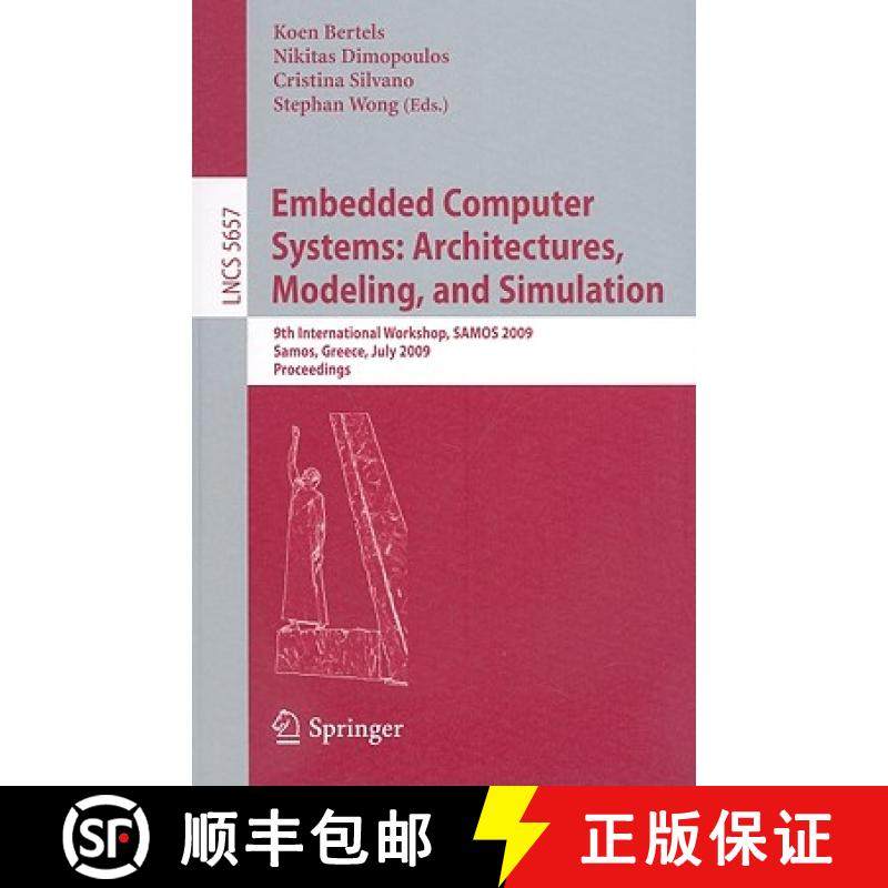 【3-4周达】Embedded Computer Systems: Architectures, Modeling, and Simulation: 9th International Work... [9783642031373]